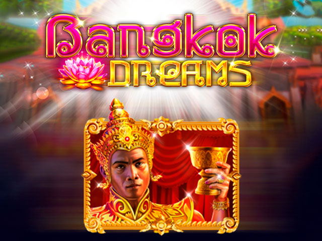 Bangkok Dreams Slots  (Kalamba)