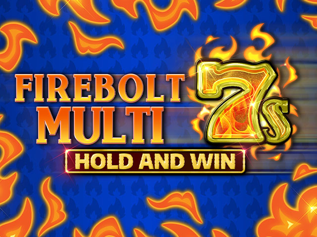 Firebolt Multi 7s Hold and Win Slots  (Kalamba)