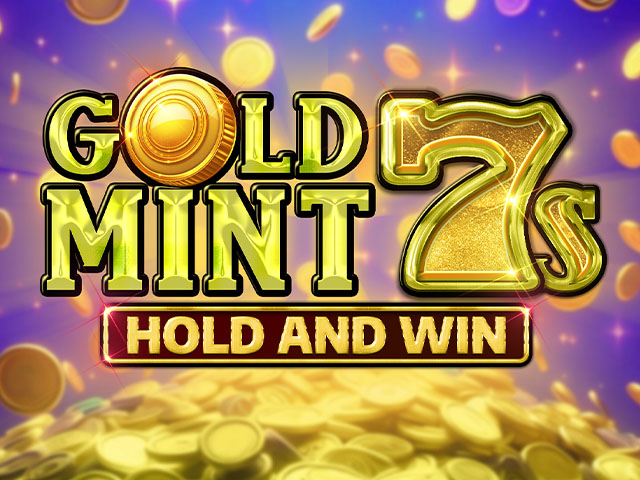 Gold Mint 7s Hold and Win Slots  (Kalamba)