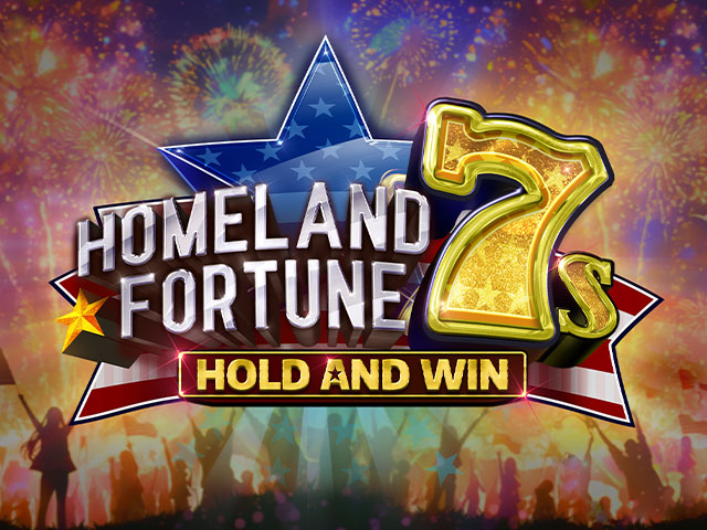 Homeland Fortune 7s Hold and Win Slots  (Kalamba)
