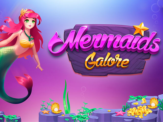 Mermaids Galore Slots  (Kalamba)