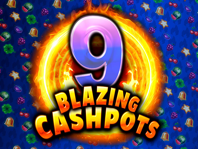 9 Blazing Cashpots Slots  (Kalamba)