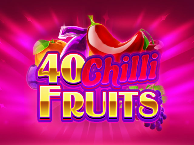 40 Chilli Fruits Slots  (Gamzix)