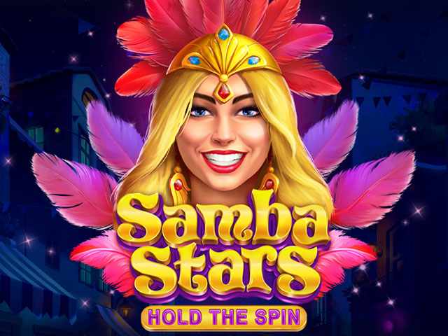 Samba Stars: Hold the Spin Slots  (Gamzix)