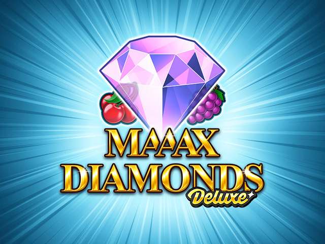 Maaax Diamonds Deluxe Slots  (GamomatGames)