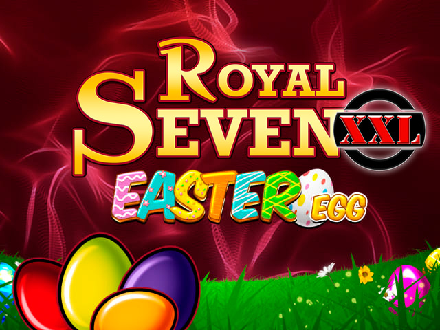 Royal Seven XXL Easter Egg Slots  (GamomatGames)
