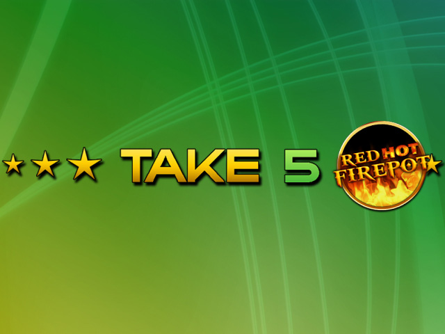 Take 5 Red Hot Firepot Slots  (GamomatGames)