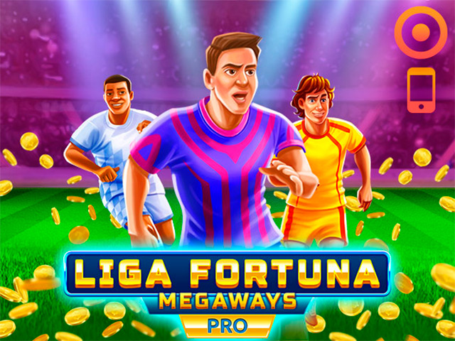 Liga Fortuna Megaways PRO Megaways Slots  (Onlyplay)