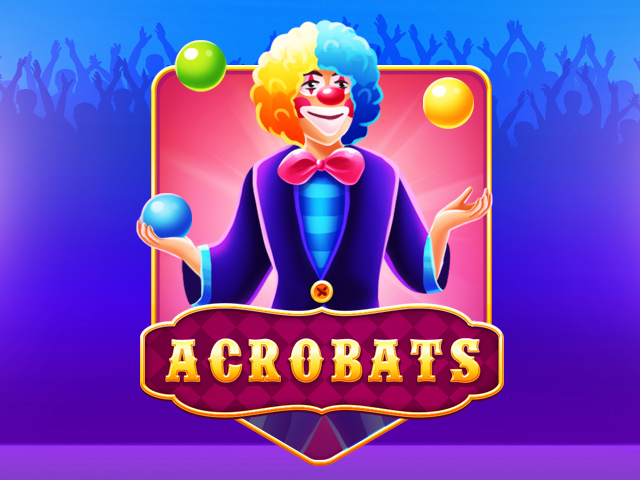 Acrobats Slots  (Kaga)
