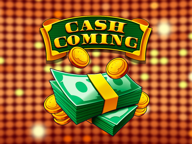 Cash Coming Slots  (Kaga)