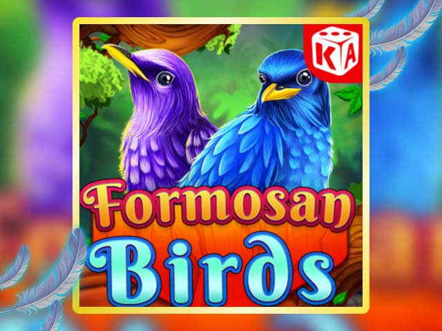 Formosan Birds Slots  (Kaga)