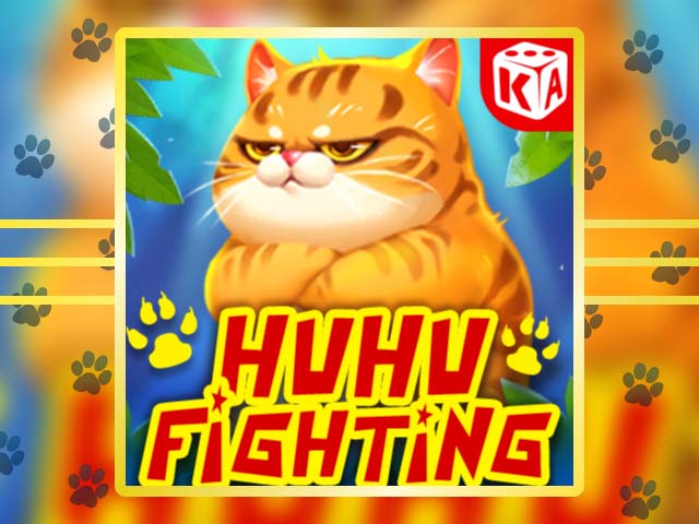 Hu Hu Fighting Slots  (Kaga)