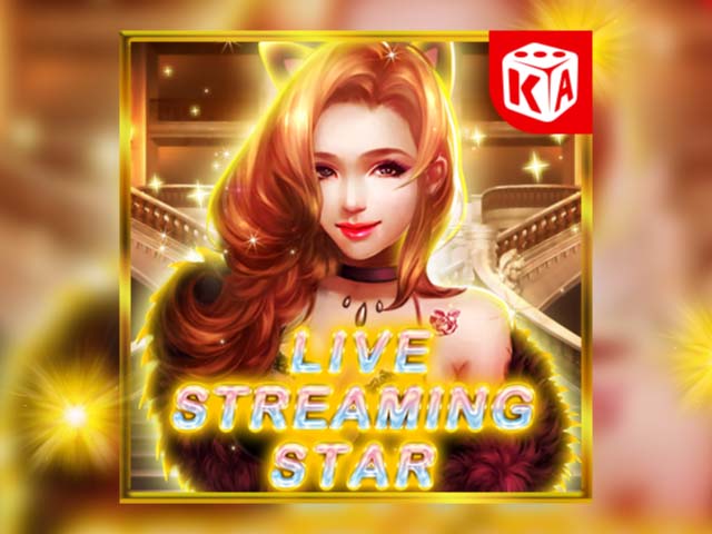 Live Streaming Star Slots  (Kaga)
