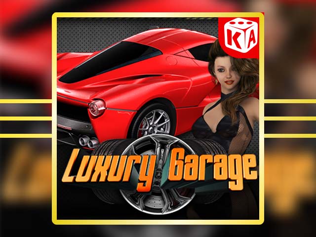 Luxury Garage Slots  (Kaga)