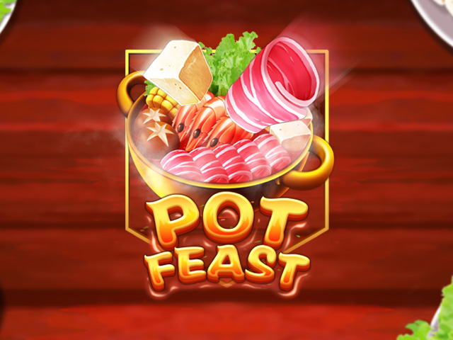 Pot Feast Slots  (Kaga)