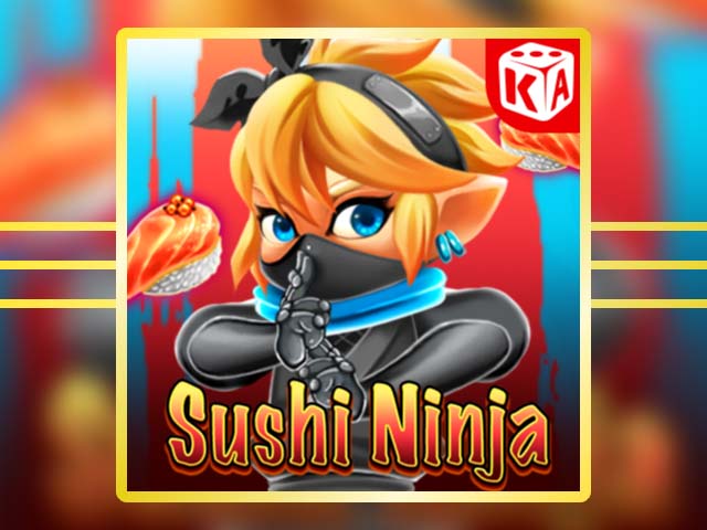 Sushi Ninja Slots  (Kaga)