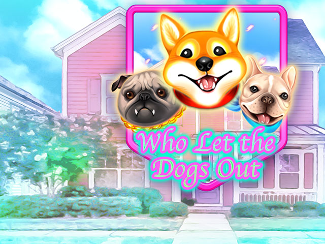 Who Let the Dogs Out Slots  (Kaga)