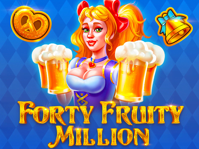 Forty Fruity Million Slots  (BGaming)