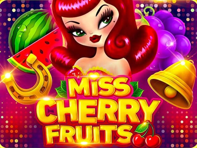Miss Cherry Fruits Slots (BGaming)