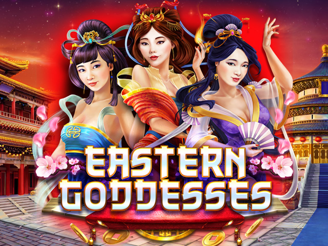 Eastern Goddesses Slots  (RedRakeGaming)