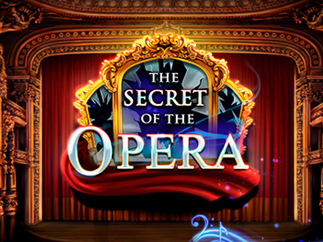 The Secret of the Opera Slots  (RedRakeGaming)