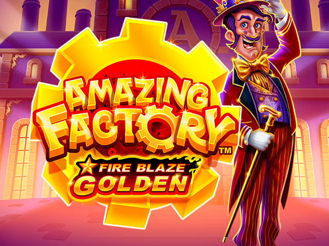 Fire Blaze Golden: Amazing Factory Slots (Relax Gaming)
