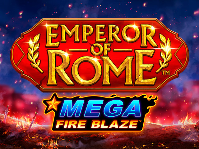 Mega Fire Blaze: Emperor of Rome Slots  (Relax Gaming)