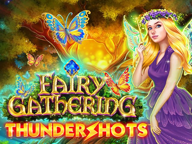 Fairy Gathering: Thundershots Slots  (Relax Gaming)
