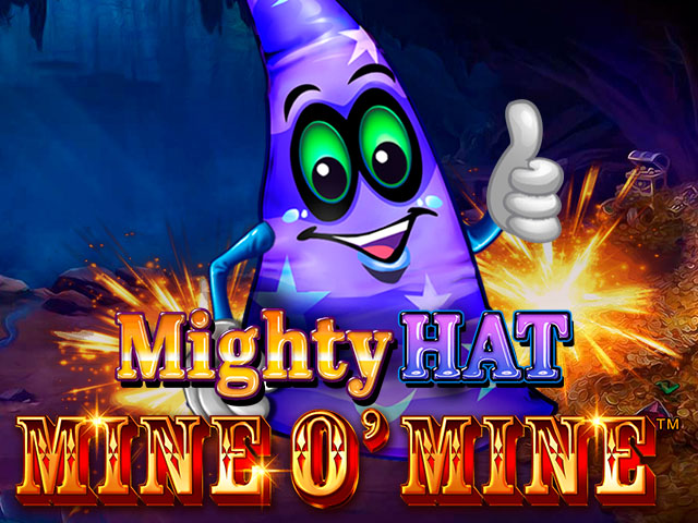 Mighty Hat - Mine O' Mine Slots  (Relax Gaming)