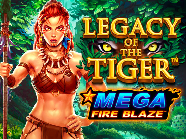 Mega Fire Blaze Jackpots Legacy of the Tiger Slots  (Relax Gaming)
