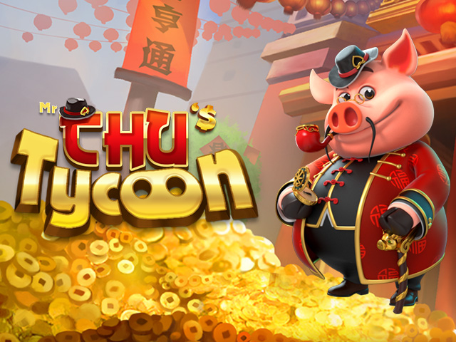 Mr Chu Tycoon Slots  (Spadegaming)