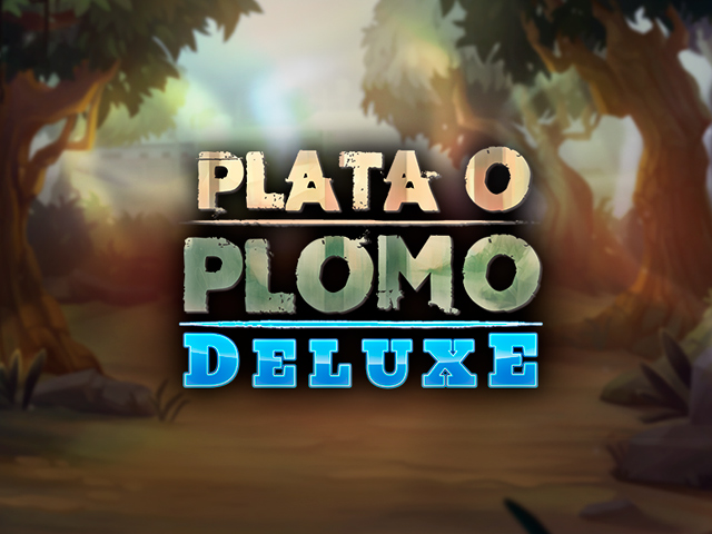 Plata o Plomo Deluxe Slots  (Spinmatic)
