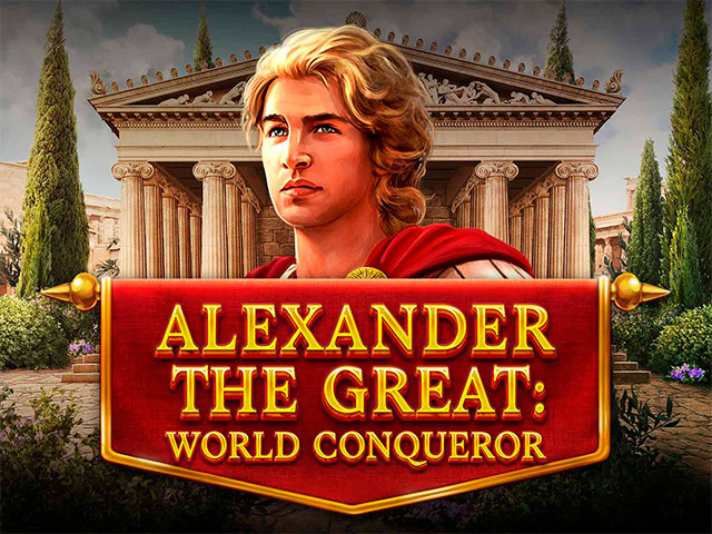 Alexander The Great: World Conqueror Slots  (Red Tiger)