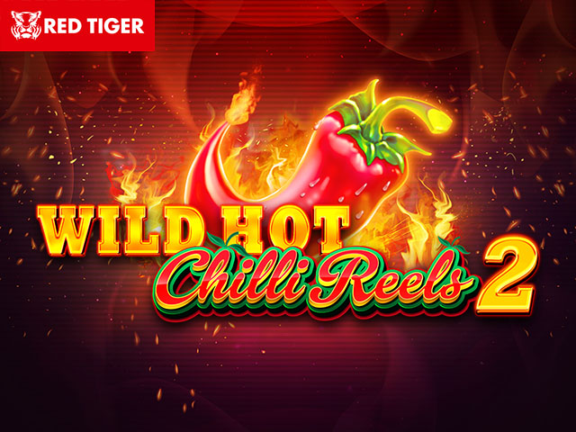 Wild Hot Chilli Reels 2 Slots  (Red Tiger)