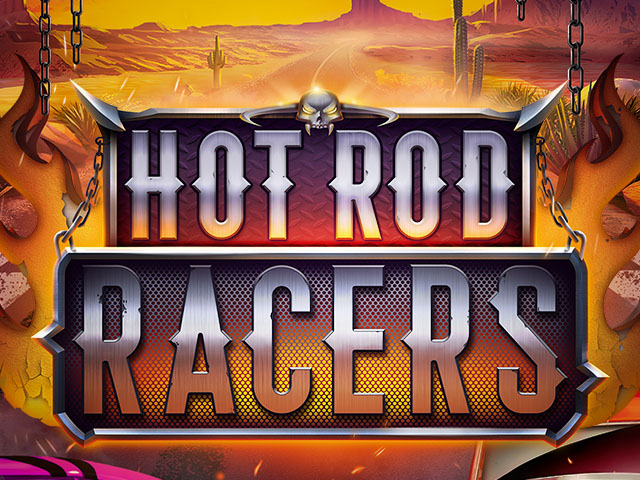 Hot Rod Racers Slots  (Relax Gaming)