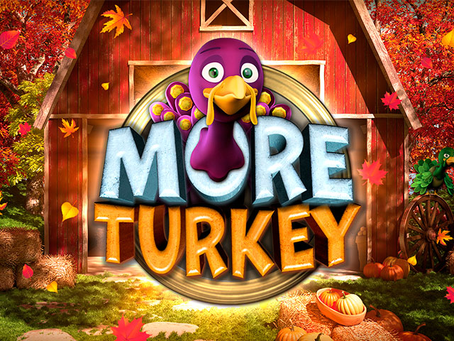 More Turkey Slots (Big Time Gaming)