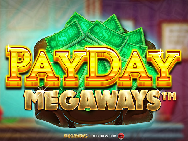 Payday Megaways Slots  (Relax Gaming)
