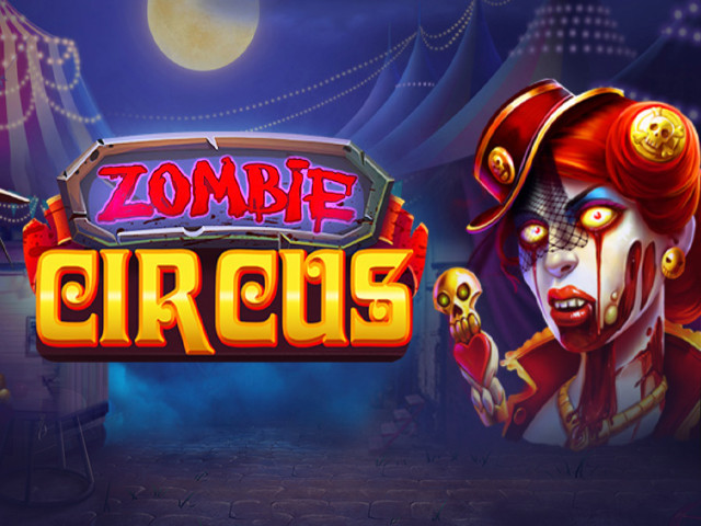 Zombie Circus Slots  (Relax Gaming)