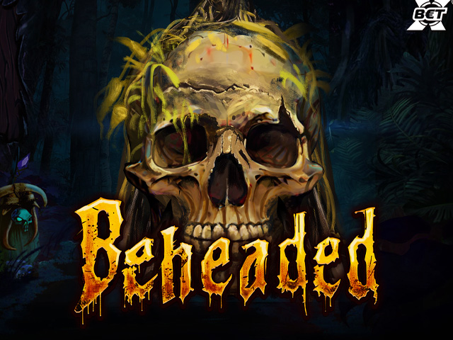 Beheaded Slots  (Nolimit City)