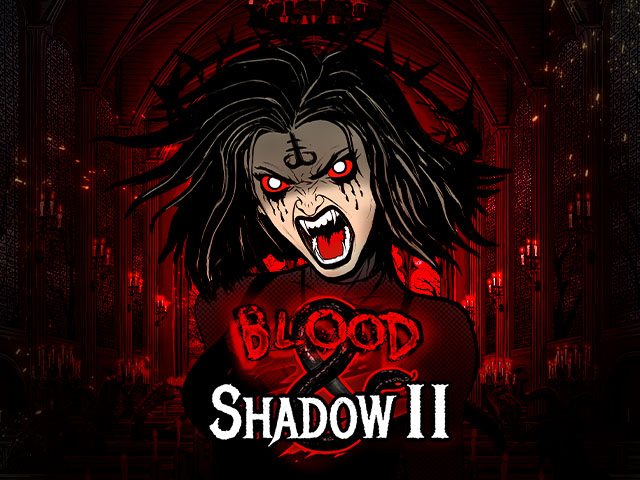 Blood and Shadow 2 Slots  (Nolimit City)