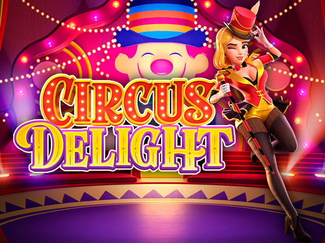 Circus Delight Slots  (PGSoft)