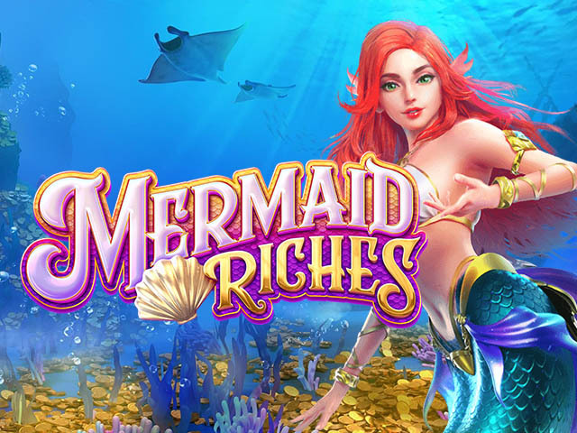Mermaid Riches Slots  (PGSoft)