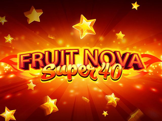 Fruit Super Nova 40 Slots  (Relax Gaming)