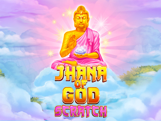 Jhana of God: Scratch Arcades  (Relax Gaming)
