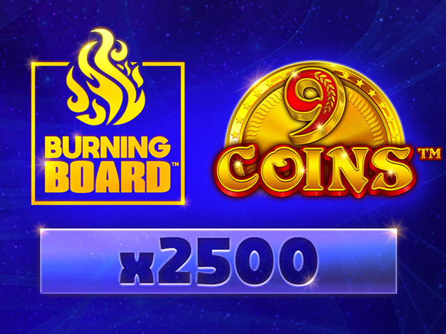 9 Coins™ Burning Board™ Arcades  (Wazdan)
