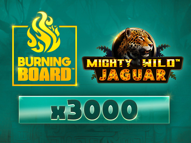 Mighty Wild™: Jaguar Burning Board™ Arcades  (Wazdan)
