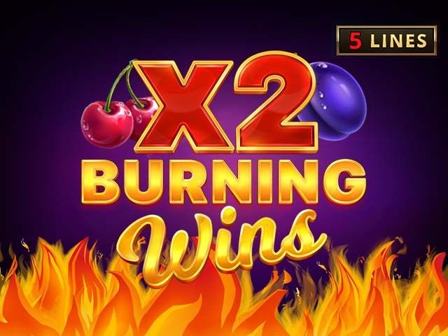 Burning Wins x2 Slots  (Playson)
