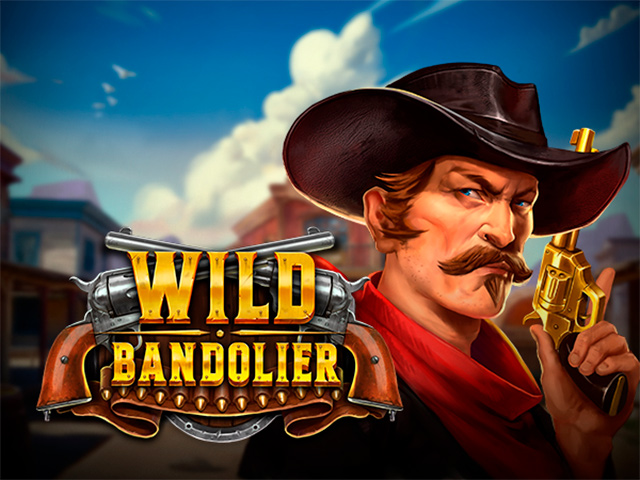 Wild Bandolier Slots  (Play'n GO)