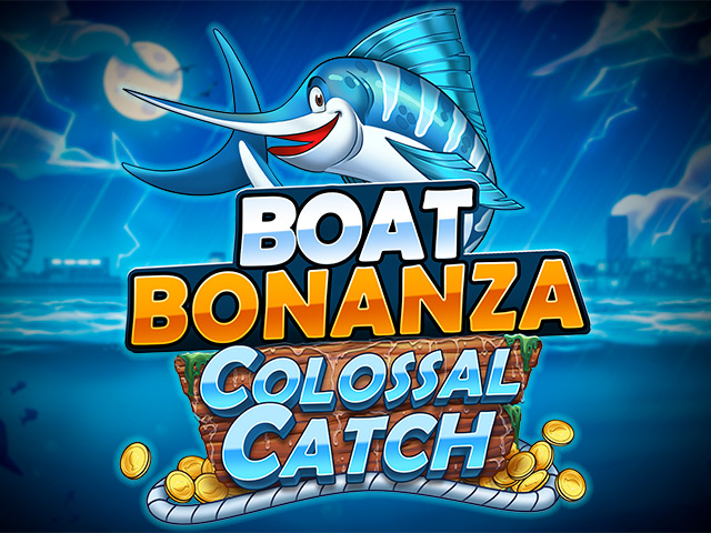 Boat Bonanza Colossal Catch Slots  (Play'n GO)
