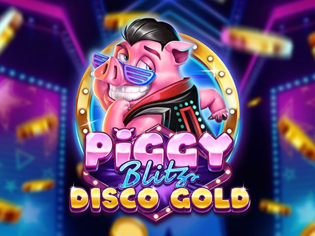Piggy Blitz Disco Gold Slots  (Play'n GO)